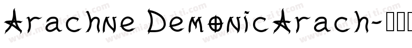 Arachne DemonicArach字体转换